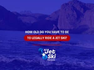 How Old Do You Have To Be To Legally Ride a Jet Ski?